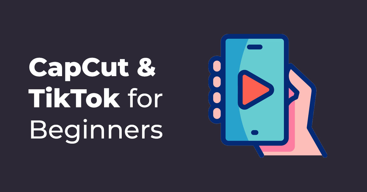 CapCut & TikTok for Beginners - април 2026 icon