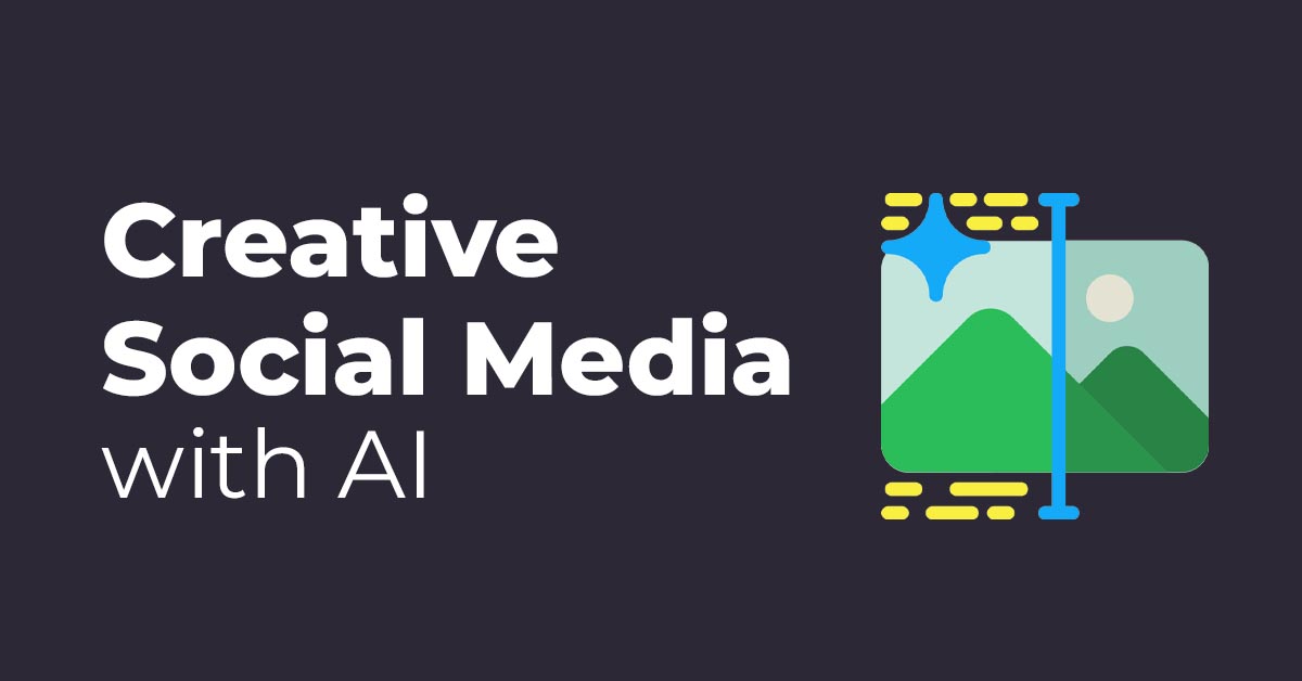 Creative Social Media with AI - юни 2026